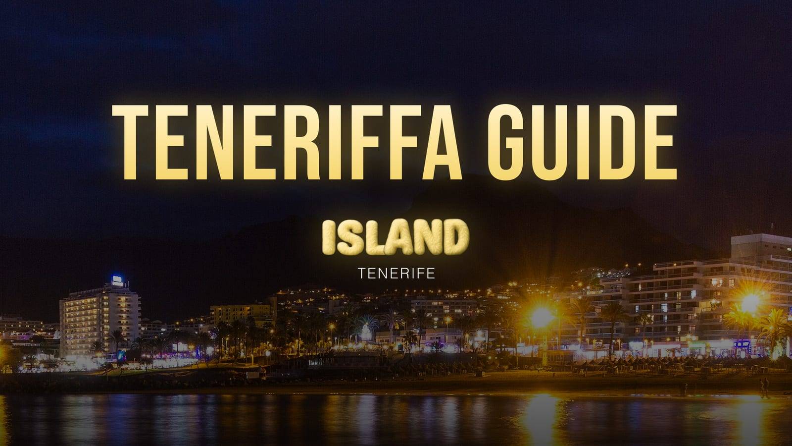Banner mit dem Schriftzug „Teneriffa Guide“ und dem Logo von Party Island Tenerife über der nächtlichen Promenade von Costa Adeje