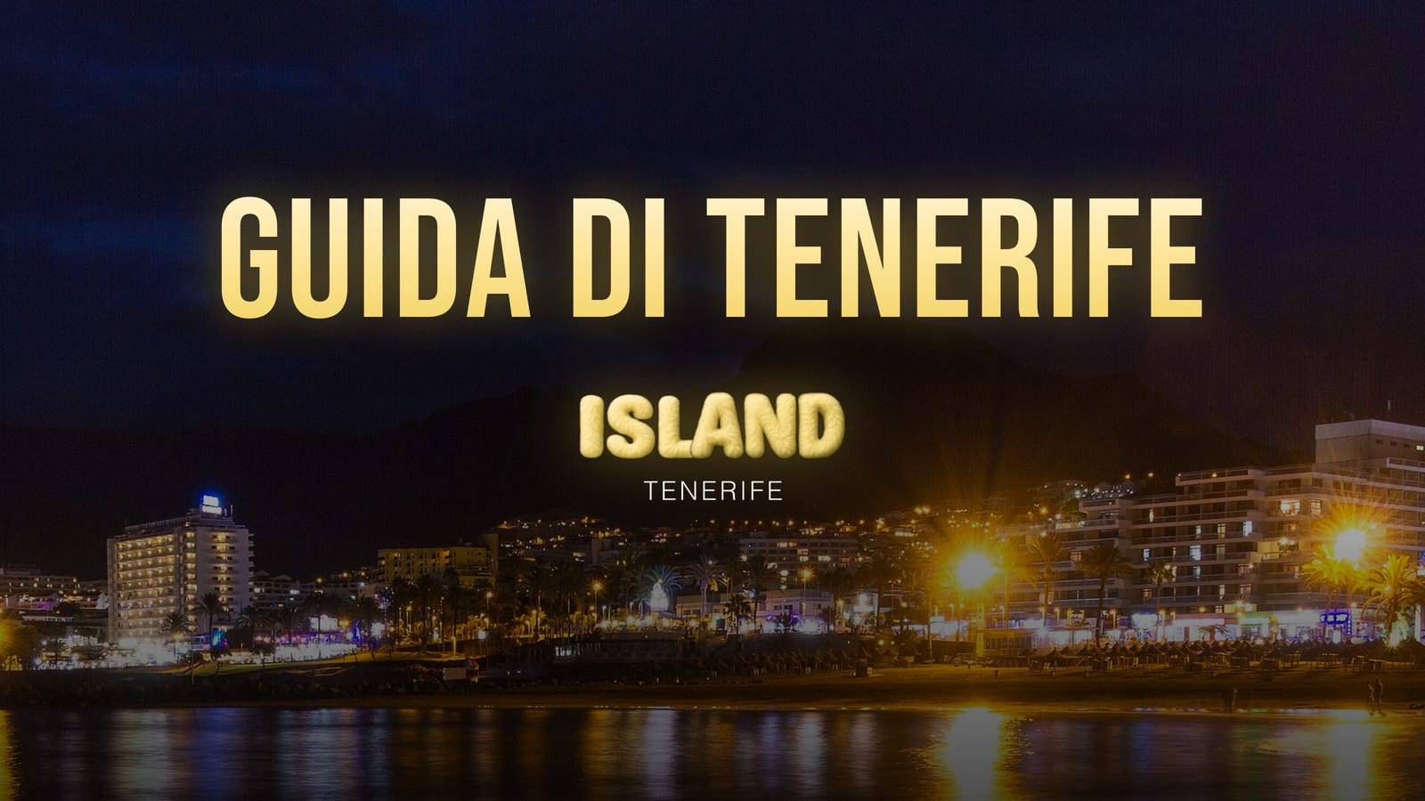 Banner «Guida di Tenerife» con il logo di Party Island Tenerife sul lungomare di Costa Adeje di notte